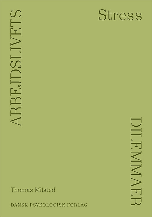 Arbejdslivets Dilemmaer - Stress