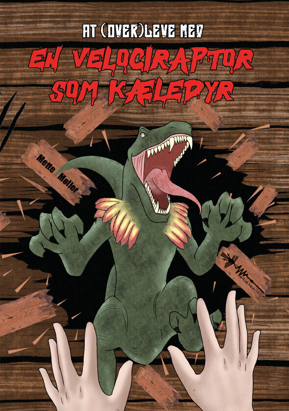 At Overleve Med En Velociraptor Som Kæledyr