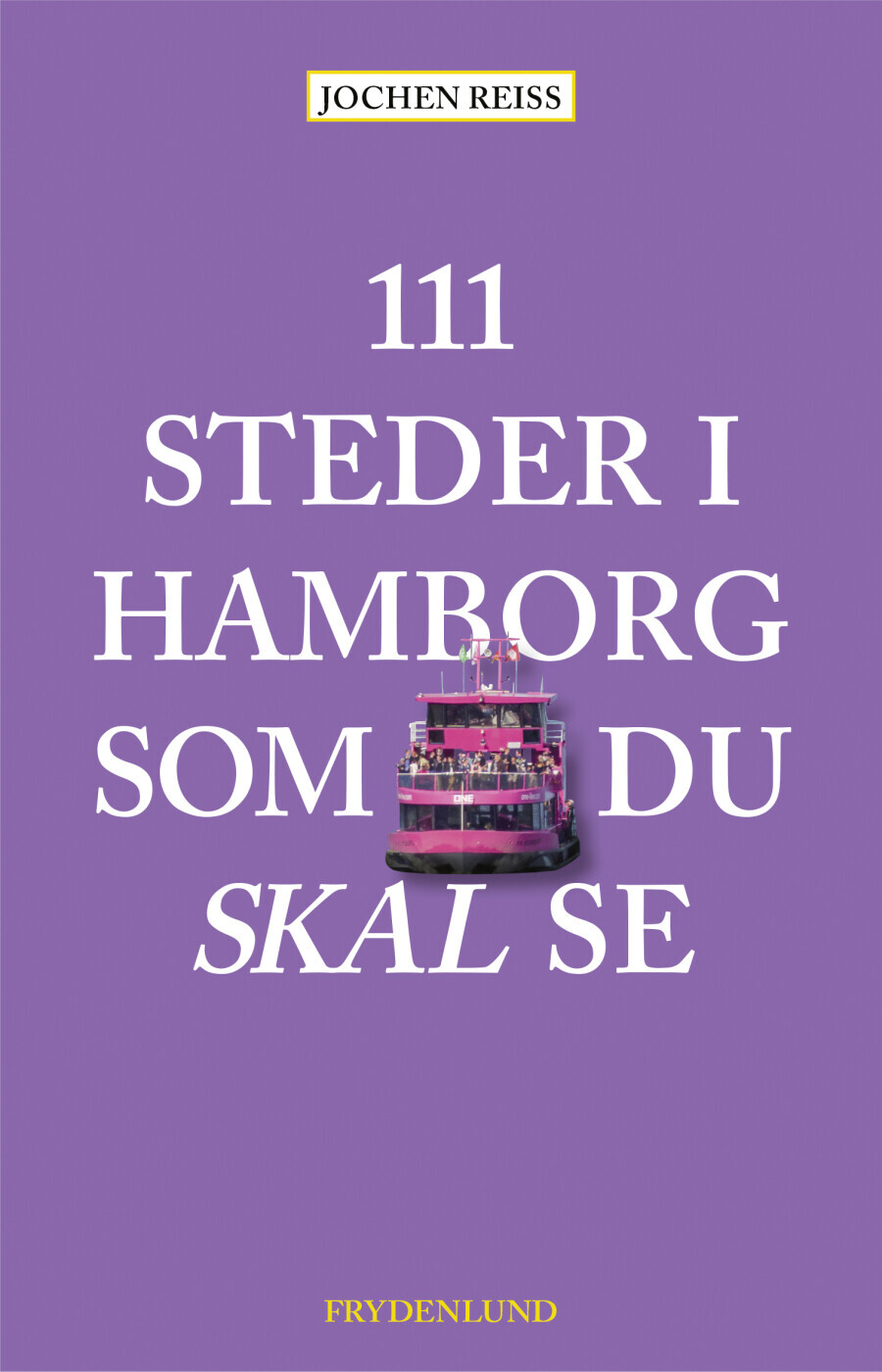 111 Steder I Hamborg Som Du Skal Se
