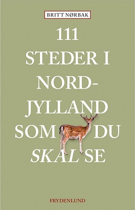 111 Steder I Nordjylland Som Du Skal Se