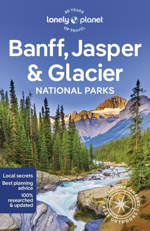 Banff Jasper And Glacier National Parks - Lonely Planet