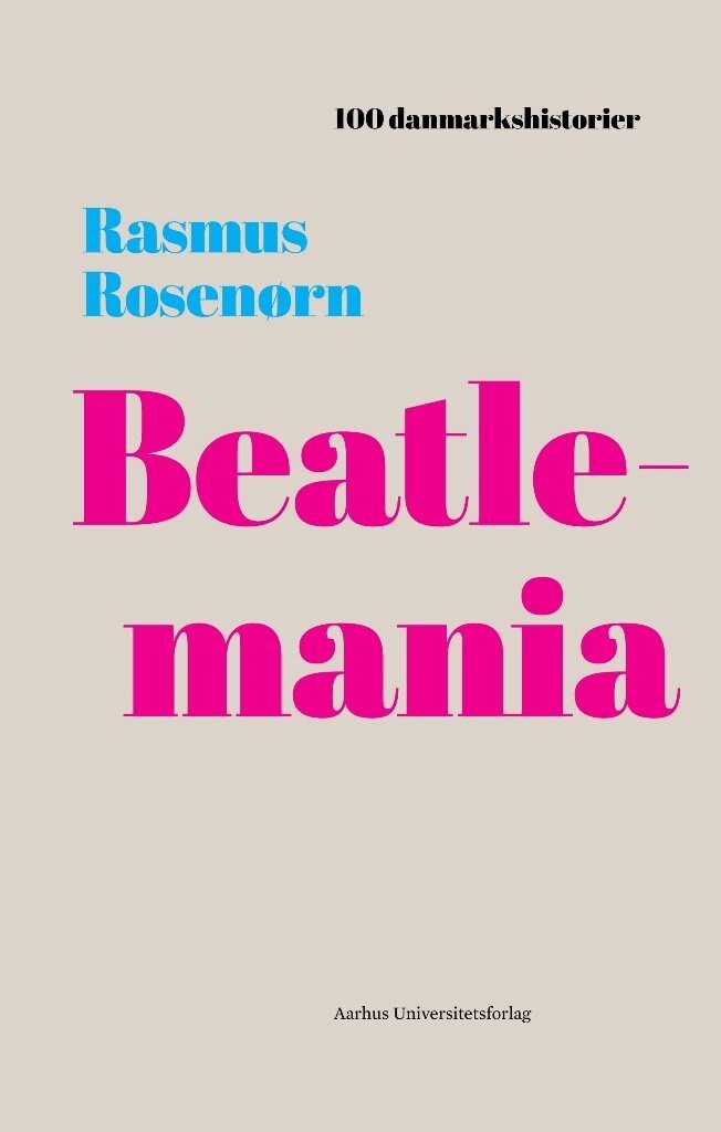 100 Danmarkshistorier - Beatlemania