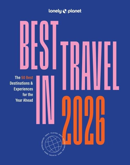 Best In Travel 2026 - Lonely Planet