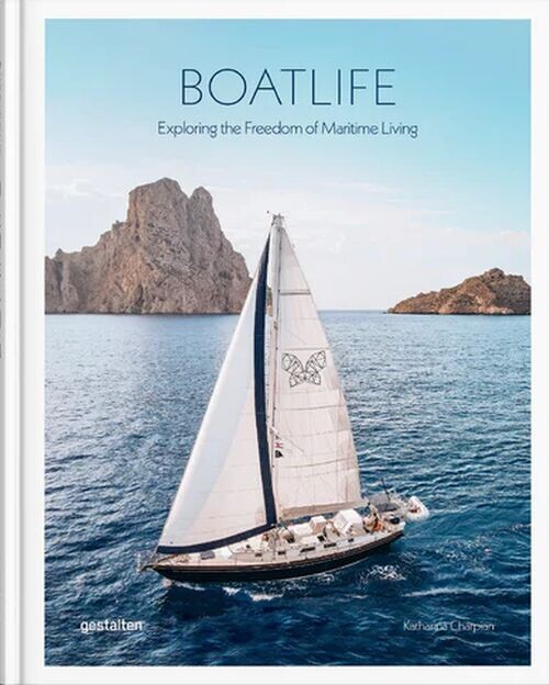 Boatlife Exploring The Freedom Of Maritime Living