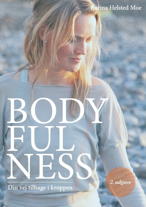 Bodyfulness