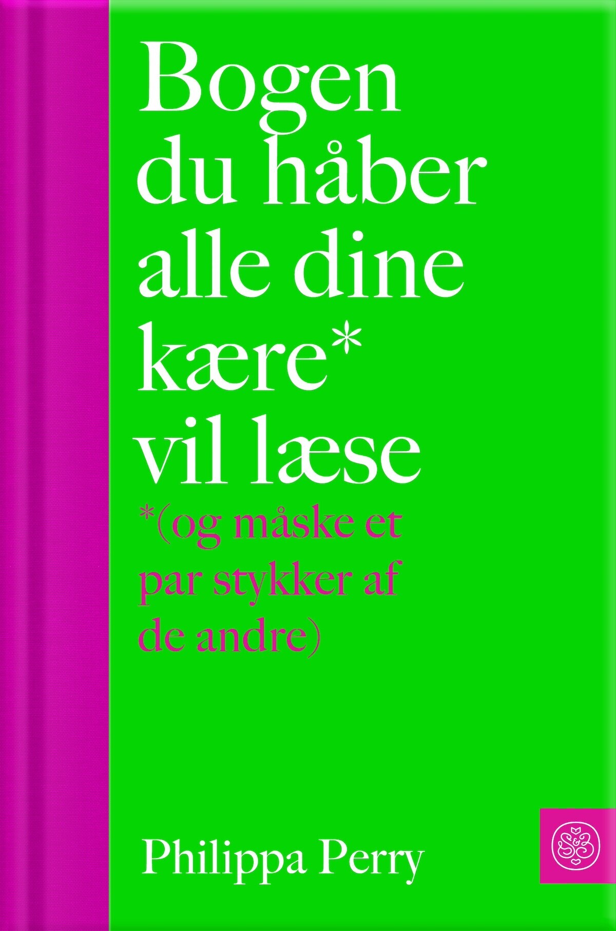 Bogen Du Vil Have Alle Du Elsker Til At Læse