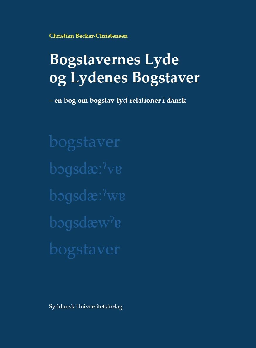 Bogstavernes Lyde Og Lydenes Bogstaver