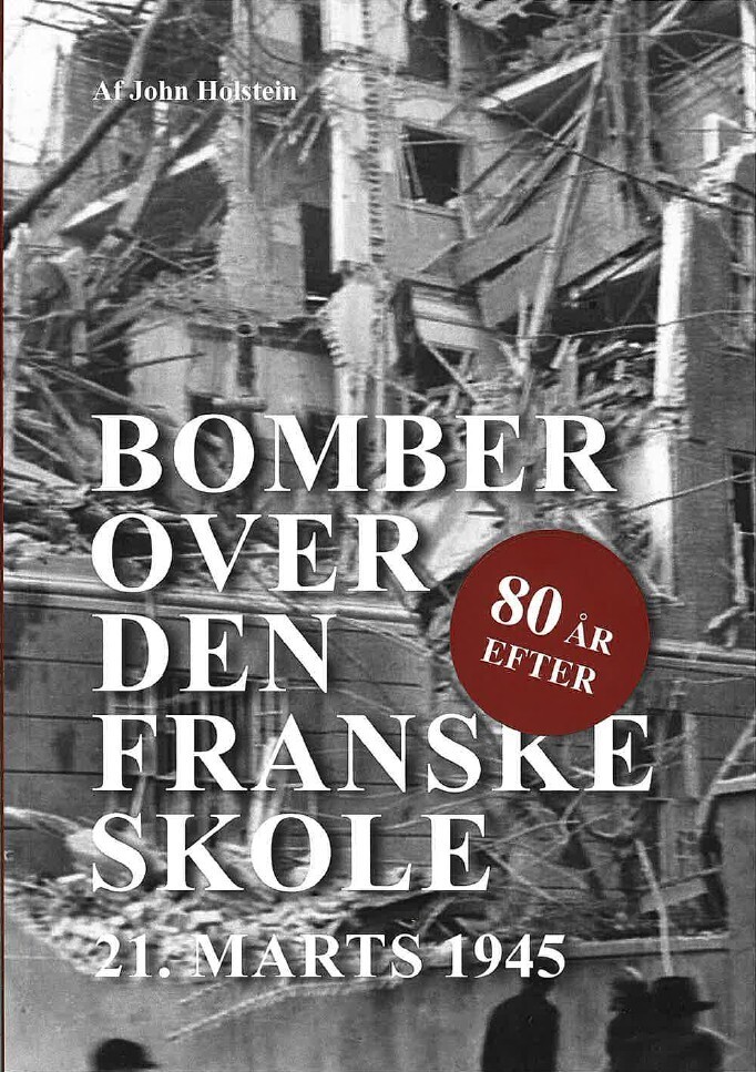 Bomber Over Den Franske Skole - 80 År Efter