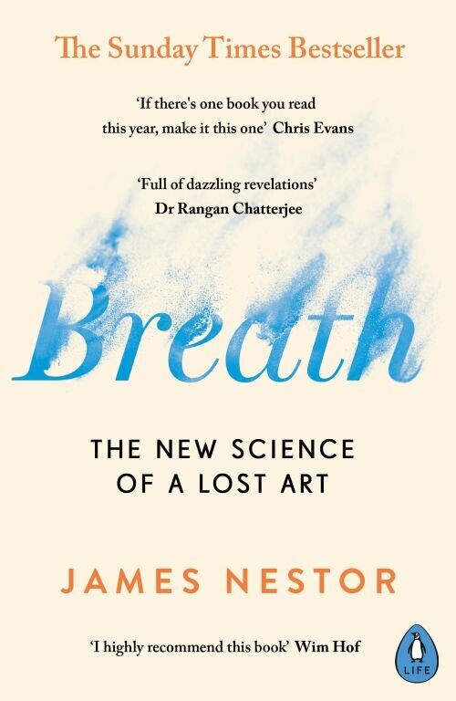 Breath The New Science Of A Lost Art