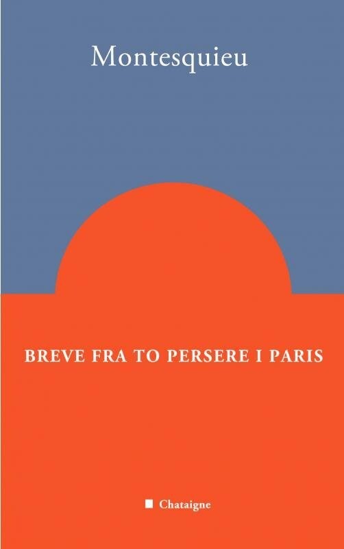 Breve Fra To Persere I Paris