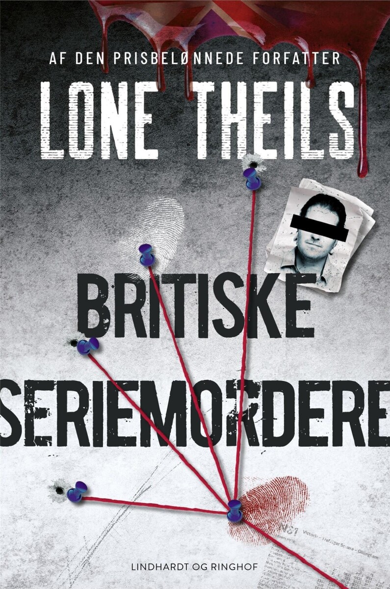 Britiske Seriemordere 1 af Lone Theils - Hæftet Bog