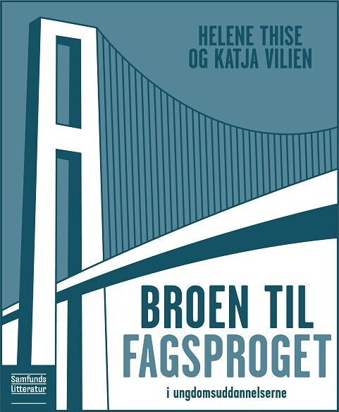 Broen Til Fagsproget I Ungdomsuddannelserne