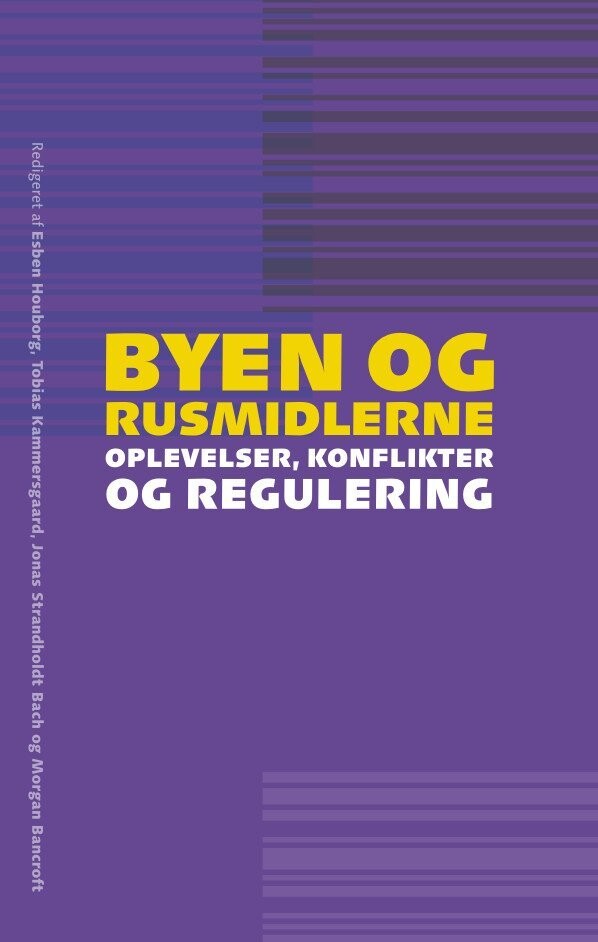 Byen Og Rusmidlerne