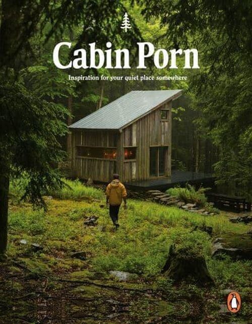 Cabin Porn Inspiration For Your Quiet Place Somewhere
