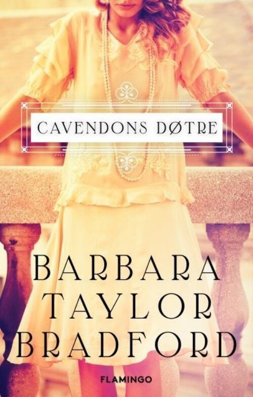 Cavendons D Tre Af Barbara Taylor Bradford Paperback Bog Gucca Dk