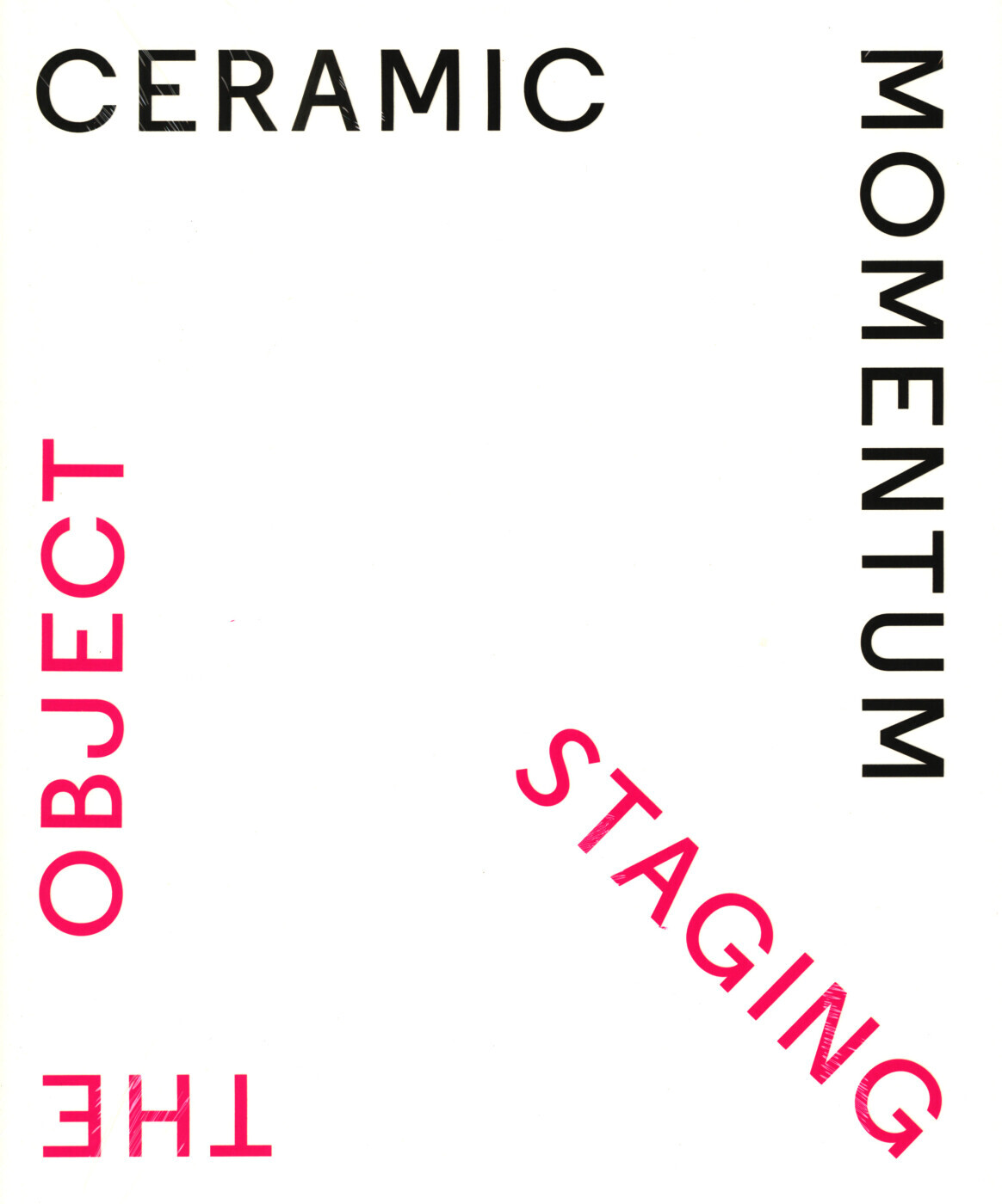 Ceramic Momentum - Staging The Object