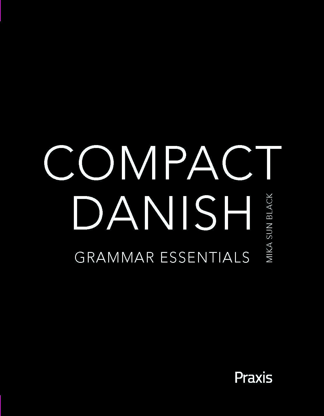 Compact Danish - Grammar Essentials
