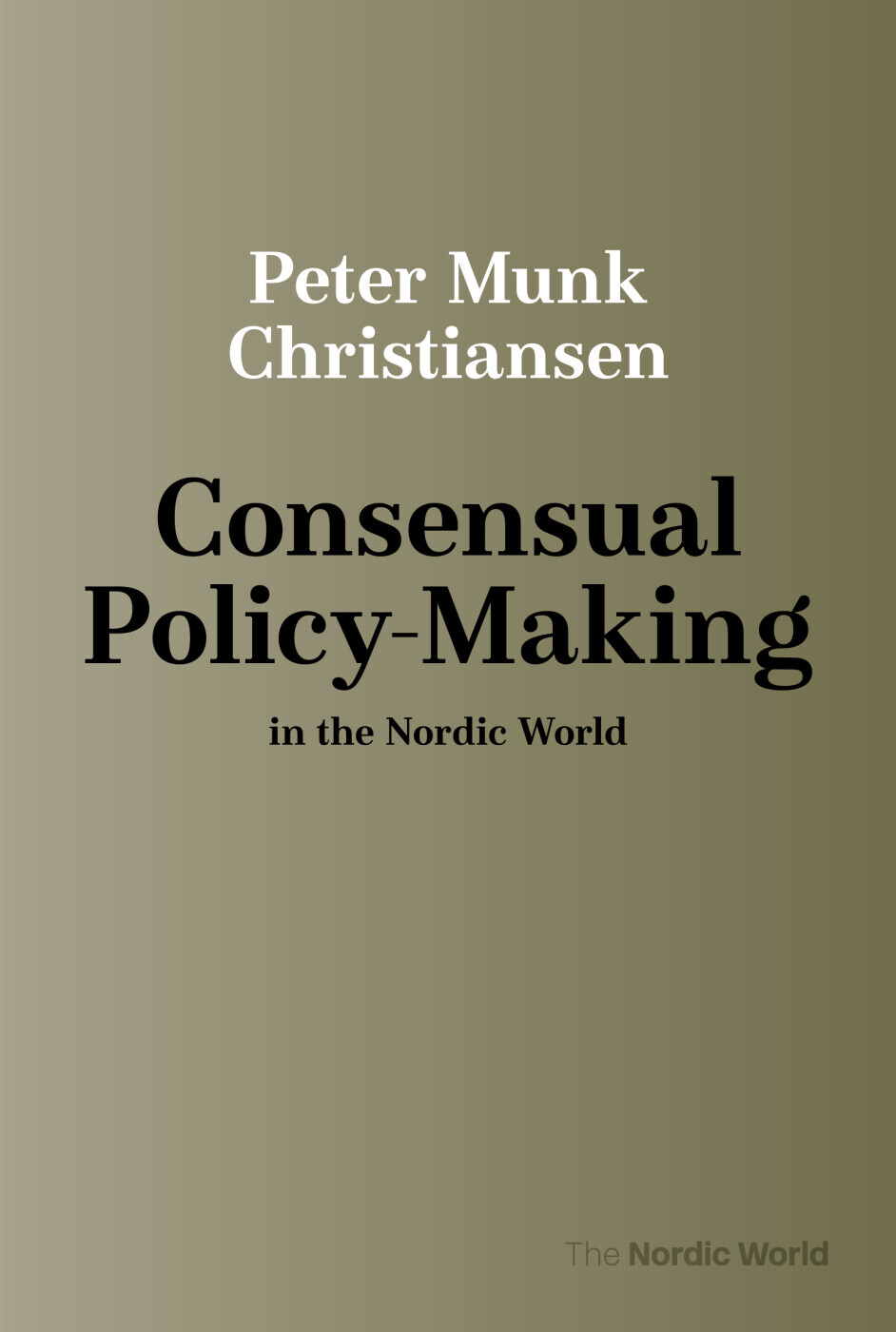 Consensual Policy-Making In The Nordic World