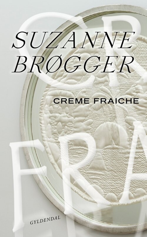 Creme Fraiche Suzanne Brøgger Hæftet Bog -