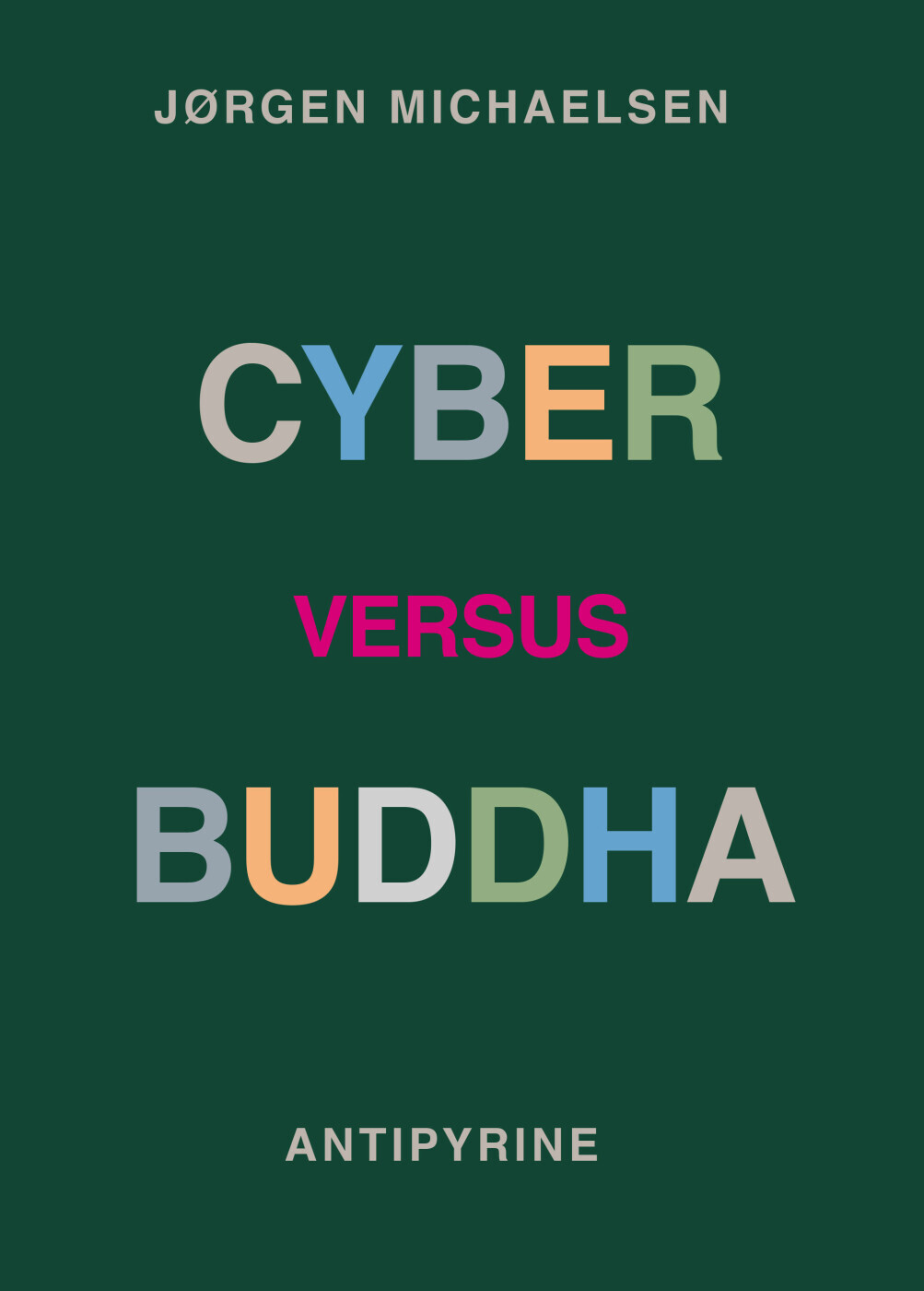 Cyber Versus Buddha