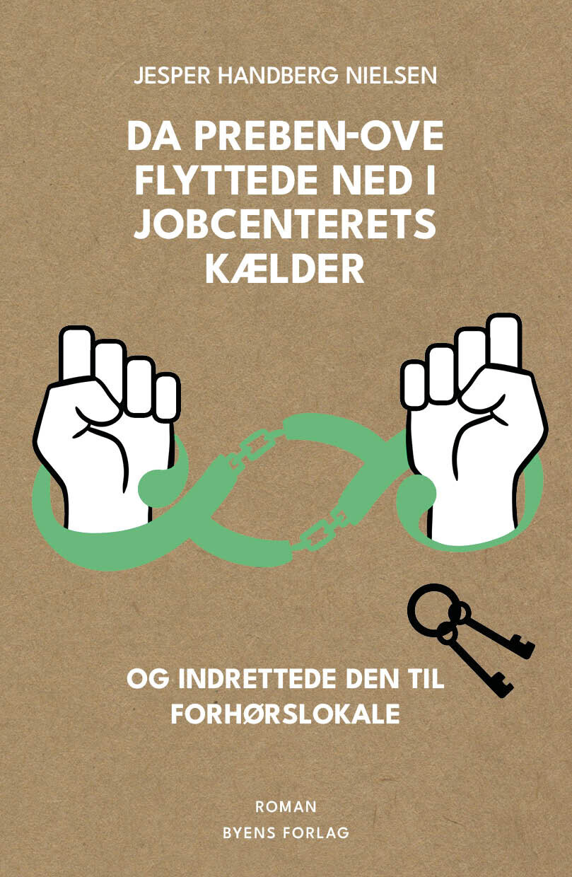 Da Preben-Ove Flyttede Ned I Jobcenterets Kælder Og Indrettede Den Til