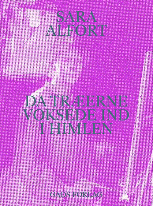 Da Træerne Voksede Ind I Himlen