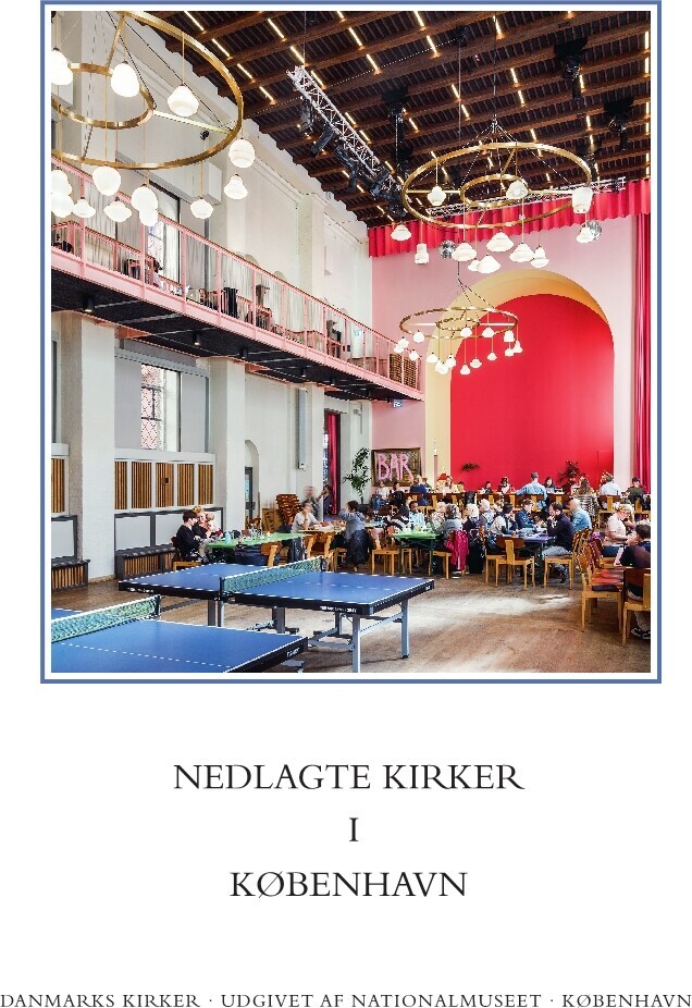 Danmarks Kirker København By Hft 34 Nedlagte Kirker I København