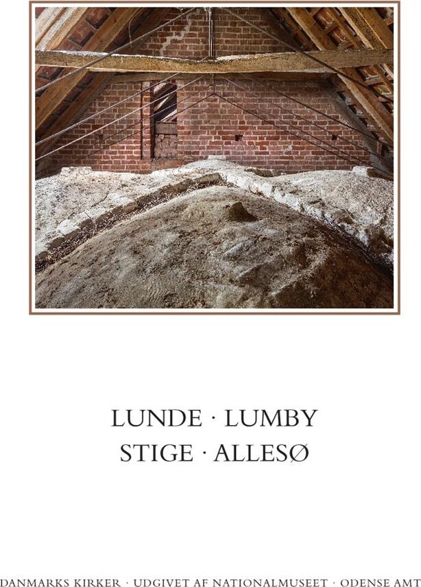 Danmarks Kirker Odense Amt Kirkerne I Lunde Lumby Stige Allesø
