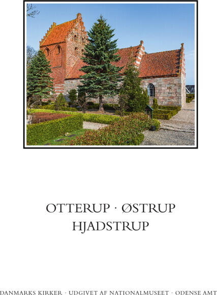 Danmarks Kirker Odense Amt Kirkerne I Otterup Østrup Hjadstrup