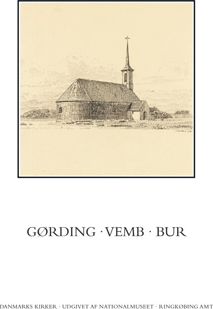 Danmarks Kirker Ringkøbing Amt Kirkerne I Gørding Vemb Bur