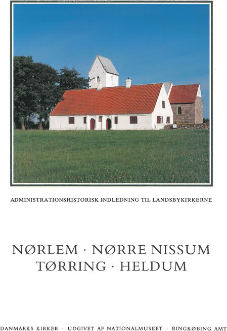 Danmarks Kirker Ringkøbing Amt Kirkerne I Nørlem Nørre Nissum Tørring