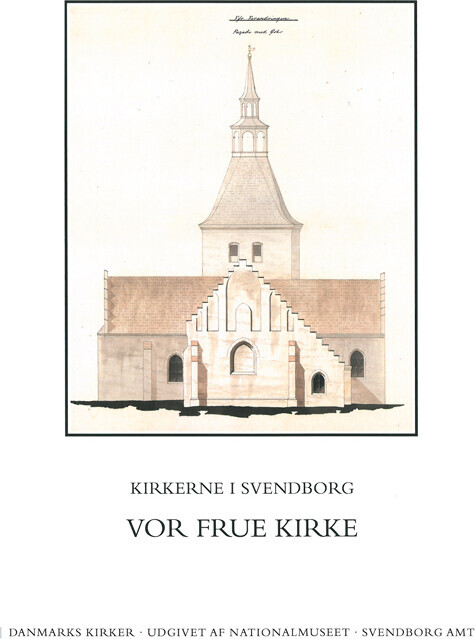Danmarks Kirker Svendborg Amt Kirkerne I Svendborg - Vor Frue Kirke