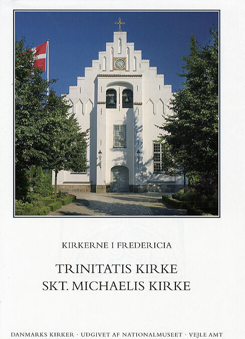 Danmarks Kirker - Kirkerne I Fredericia - Trinitatis Og Skt Michaelis Kirke
