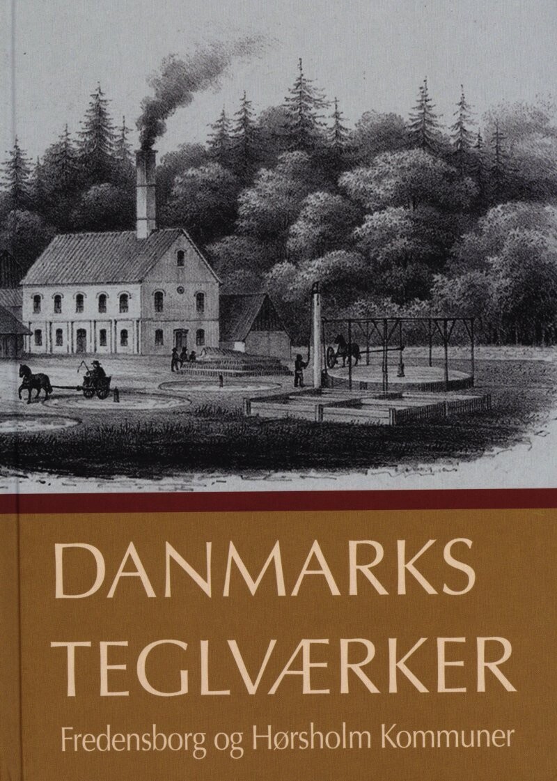 Danmarks Teglværker Fredensborg Og Hørsholm Kommuner