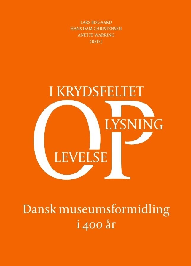 Dansk Museumsformidling I 400 År