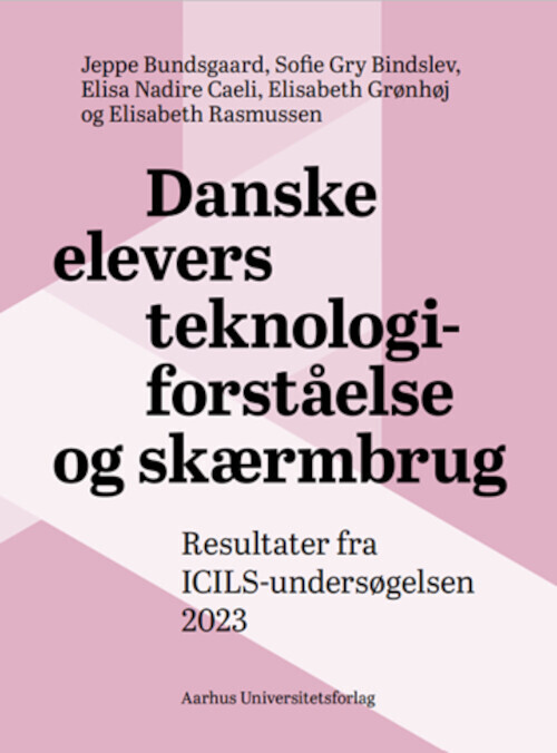 Danske Elevers Teknologiforståelse Og Skærmbrug