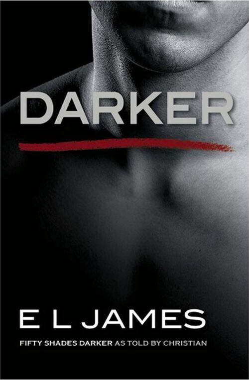 Darker Fifty Shades Darker As Told By Christian