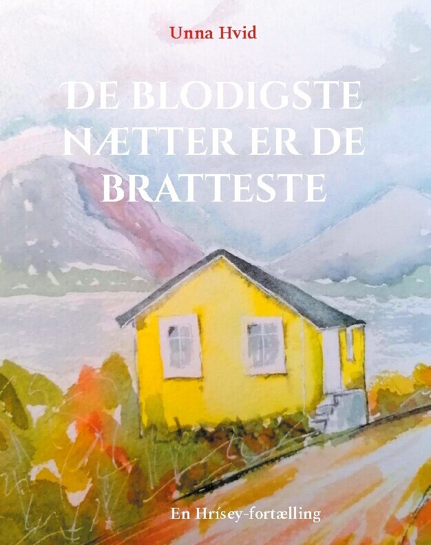 De Blodigste Nætter Er De Bratteste