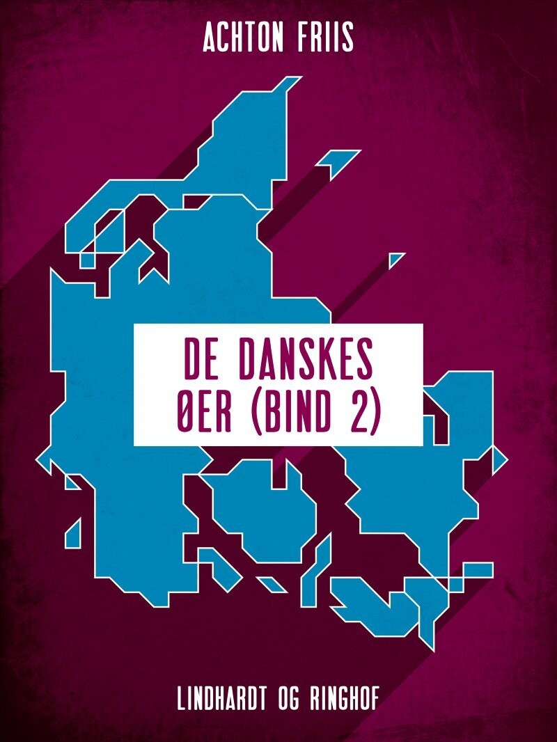 De Danskes Øer - Bind 2