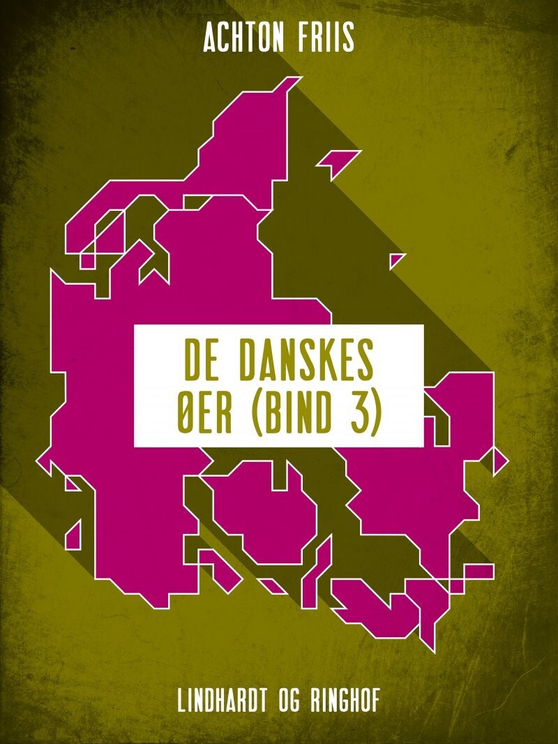 De Danskes Øer - Bind 3