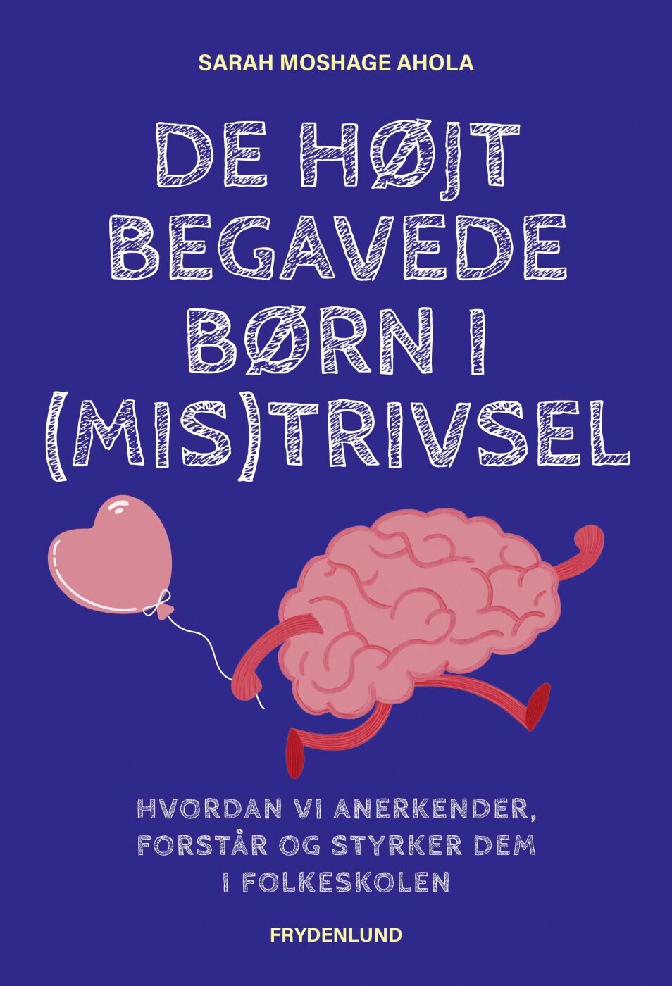 De Højt Begavede Børn I Mis Trivsel