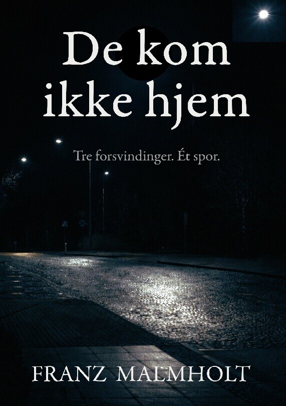 De Kom Aldrig Hjem