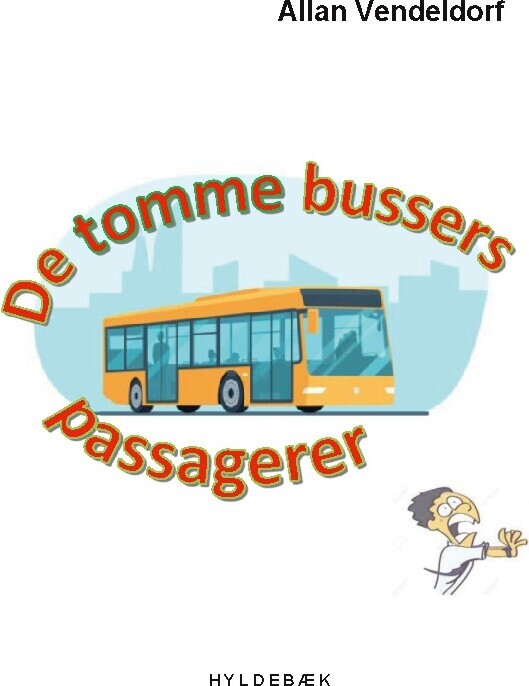 De Tomme Bussers Passagerer