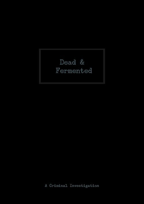Dead Fermented