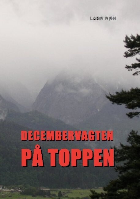 Decembervagten På Toppen