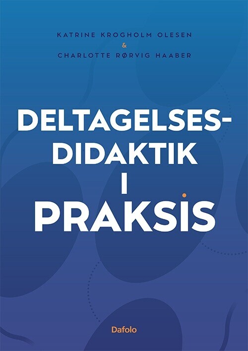 Deltagelsesdidaktik I Praksis