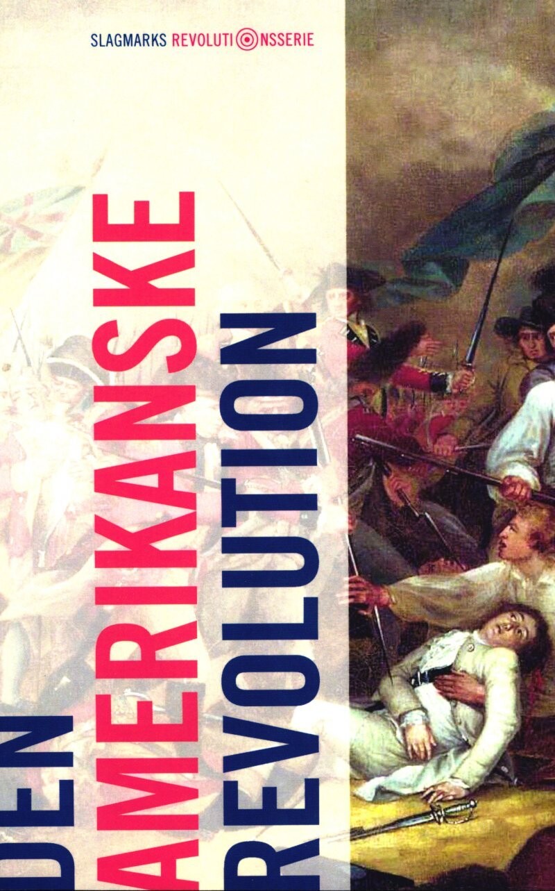 Den Amerikanske Revolution