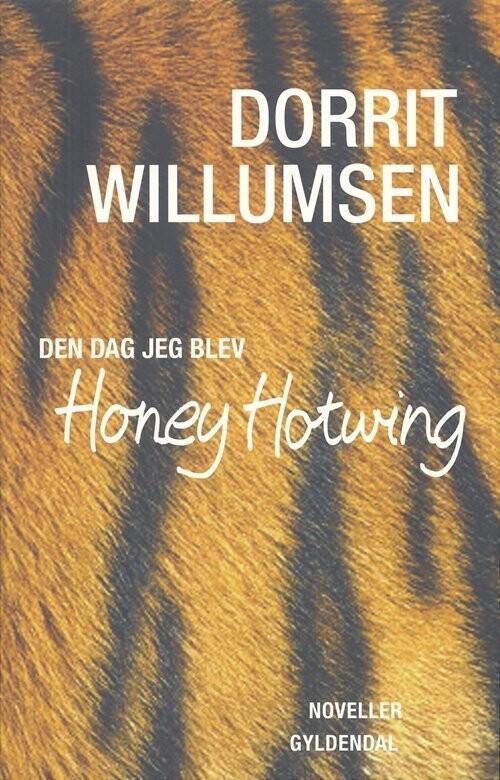 Den Dag Jeg Blev Honey Hotwing