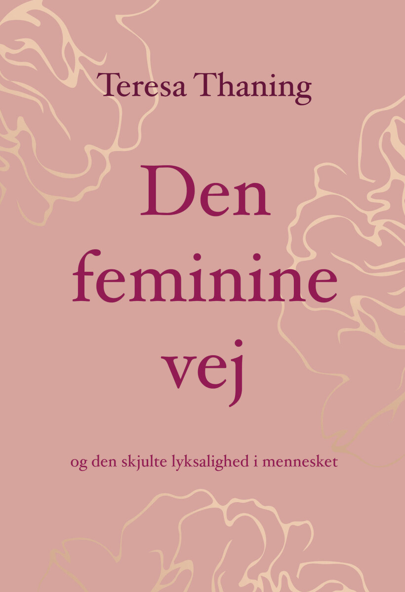 Den Feminine Vej