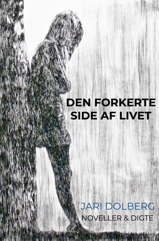 Den Forkerte Side Af Livet
